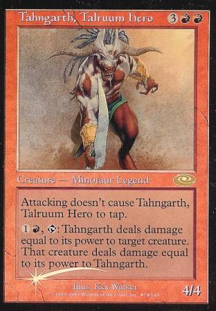 (Deleted) Tahngarth, Talruum Hero (Alternate Planeshift Art)