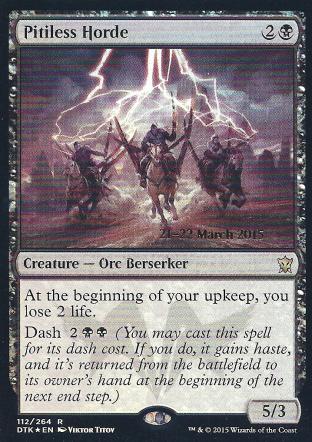 Pitiless Horde (DTK Prerelease)