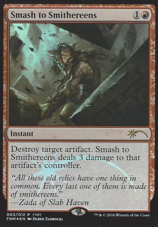 Smash to Smithereens (FNM)
